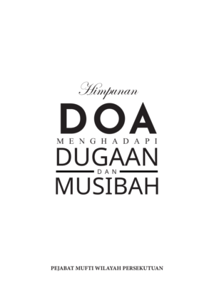 Himpunan Doa Menghadapi Dugaan dan Musibah