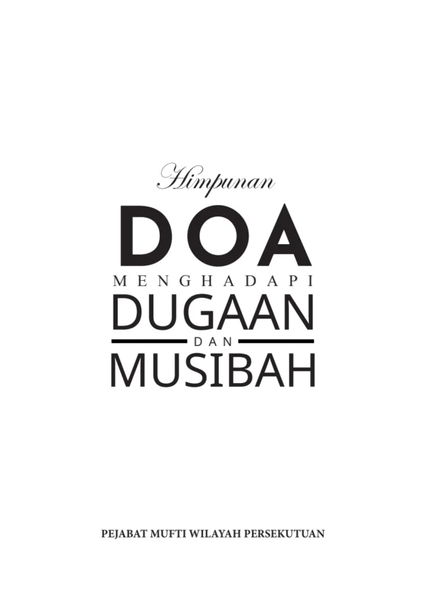 Himpunan Doa Menghadapi Dugaan dan Musibah