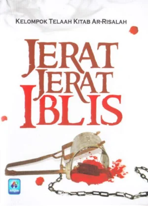 Jerat-Jerat Iblis Yang Menyesatkan